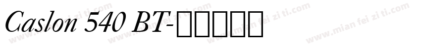 Caslon 540 BT字体转换